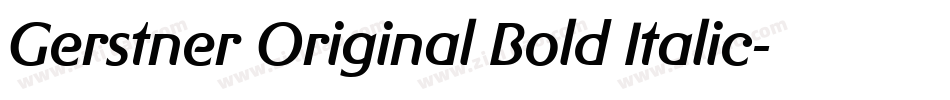 Gerstner Original Bold Italic字体转换